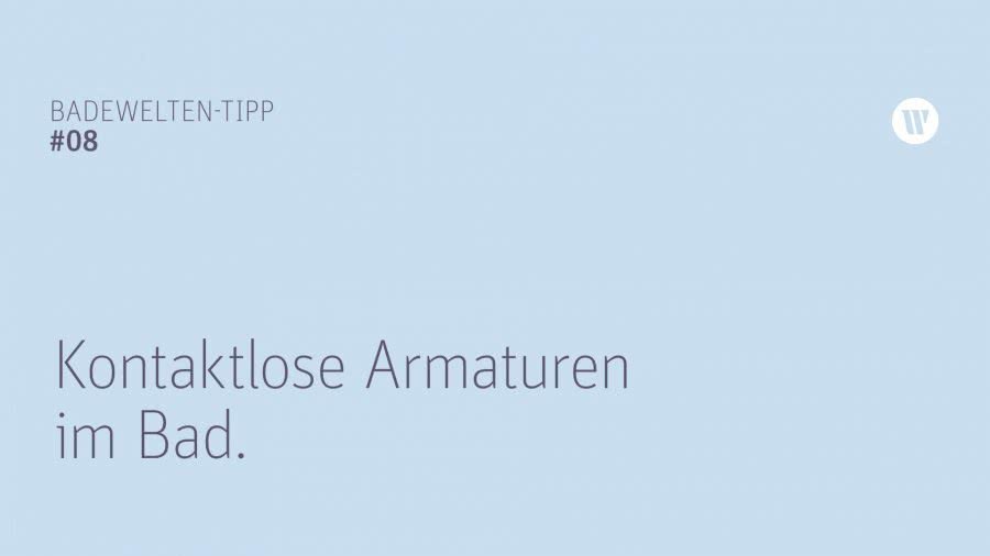 BW Tipp 8 Kontaktlose Armaturen im Bad