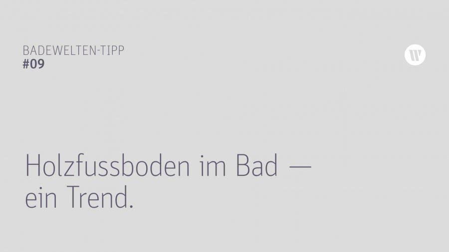 BW Tipp 9 Holzfussboden im Bad - ein Trend